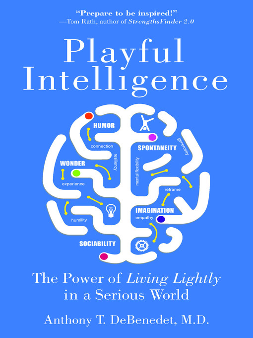 Title details for Playful Intelligence by Anthony T. DeBenedet - Available